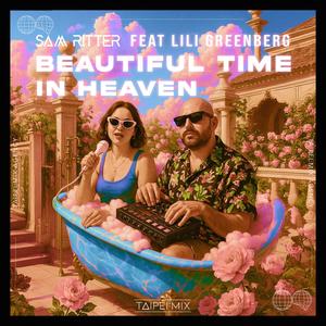 Beautiful Time In Heaven (feat. Lili Greenberg)