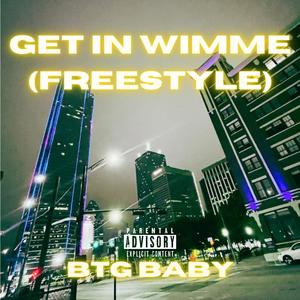 Get In Wimme (Freestyle) [Explicit]