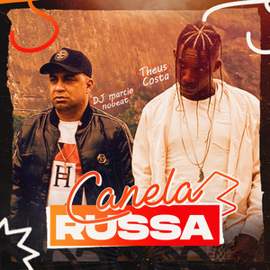 Canela Russa (Explicit)