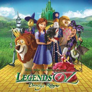 Legends of Oz Dorothy's Return (Music from the Motion Picture) (奥兹国的桃乐西动画原声带)