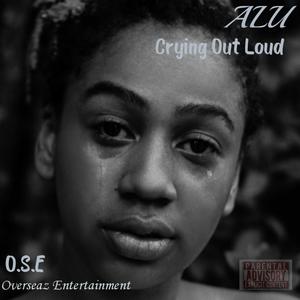 Crying Out Loud (Explicit)