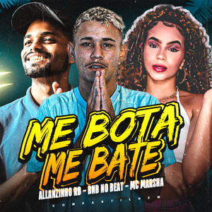 Me Bota Me Bate (Explicit)