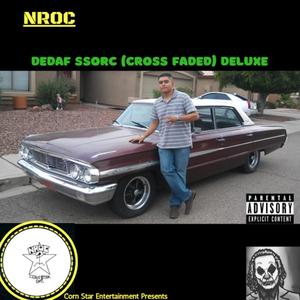 Dedaf Ssorc (Cross Faded) Deluxe [Explicit]