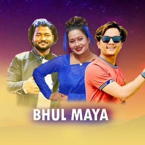Bhul Maya (feat. Bharat Pariyar & Aasha BC)