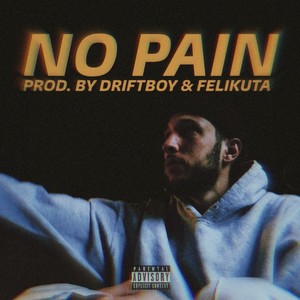 No Pain (Explicit)