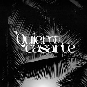 QUIERO CASARTE