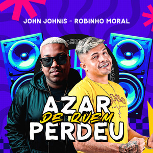 Azar de Quem Perdeu