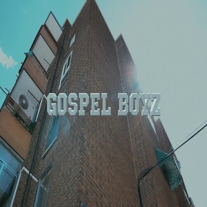 GOSPEL BOYZ (Explicit)