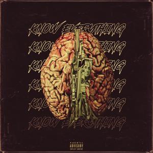 Know Everything (Explicit)