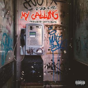 My Calling (feat. Ya Boy Smilez) (Explicit)