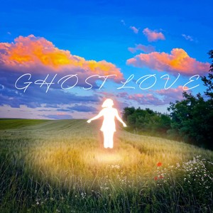 GHOST LOVE