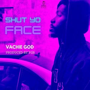 Shut Yo Face (Explicit)