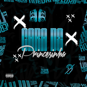 Cara de Princesinha (Explicit)