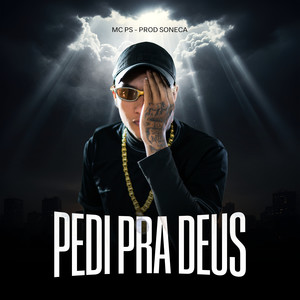 PEDI PRA DEUS