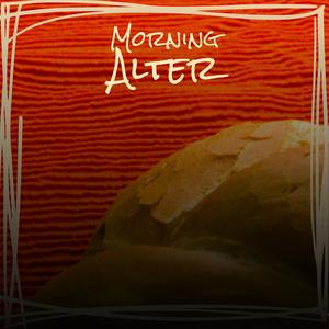 Morning Alter