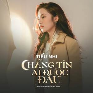 Chẳng Tin Ai Được Đâu