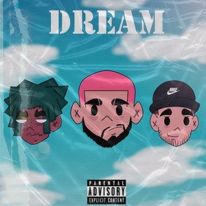 Dream (Explicit)