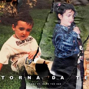 Torna Da Te (feat. Mark The Red)