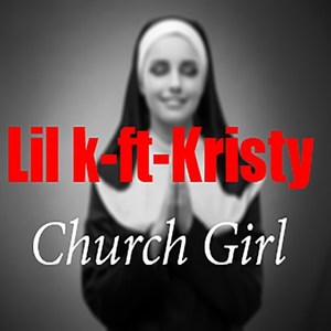 Church Girl (Explicit)