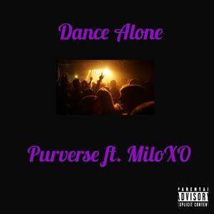 Dance Alone (Explicit)