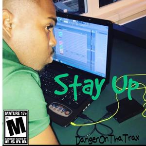 Stay Up (Explicit)