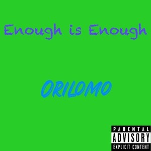 Enough Is A Enough (Explicit)