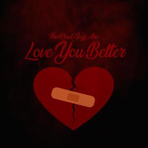 Love You Better