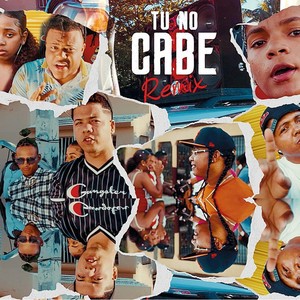 Tu no cabe (feat. Papote El Reciente, John City, Keilin RD, Yari La Jefa, Logan El Letal & King Love) [Remix]