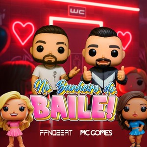 No Banheiro Do Baile (feat. MC Gomes) (Explicit)