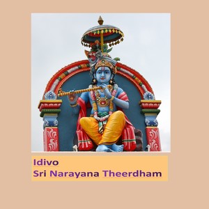 Idivo Sri Narayana Theerdham (Live)