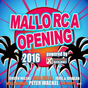 Mallorca Opening 2016 powered by Xtreme Sound