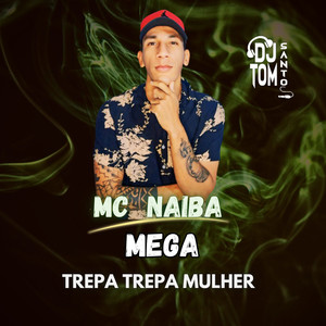 Mega Trepa Trepa Mulher (Explicit)