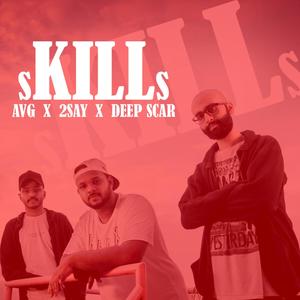 Skills(feat. AVG & Deep Scar) (Explicit)