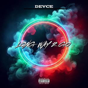 Long Way 2 Go (Explicit)