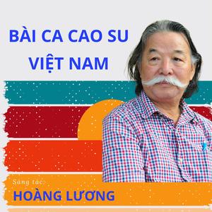 Bài ca cao su Việt Nam