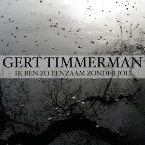 Ik Ben Zo Eenzaam Zonder Jou