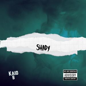 Shady (Explicit)