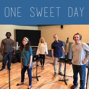 One Sweet Day (feat. Madilyn Paige, Yahosh Bonner, Patch Crowe & Rebecca Lopez)