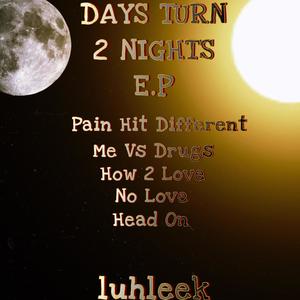 Days Turn 2 Nights (Explicit)