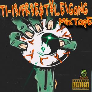 The Free$tyle MixTape (Explicit)