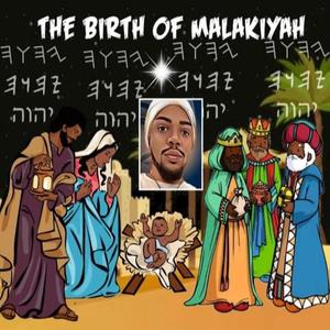 The Birth Of Malakiyah (Explicit)