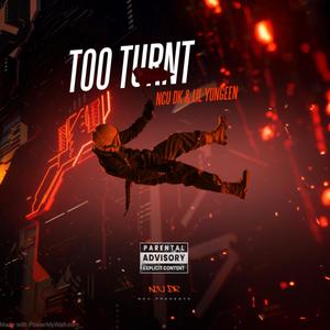 Too Turnt (Explicit)