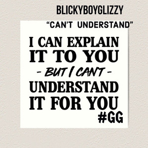 Cant Understand (Explicit)