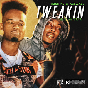 Tweakin' (Explicit)