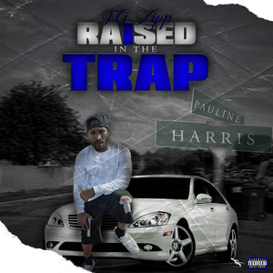 Raised in the Trap (Explicit)