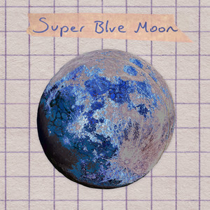 Super Blue Moon