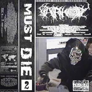 MUST DIE 2 (Explicit)