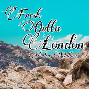 Fresh Outta London (Cover Version)