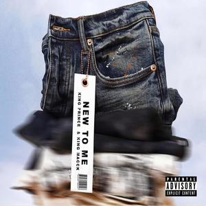 New To Me (feat. Nkosi Prince) (Explicit)