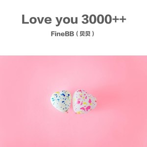 Love you 3000++